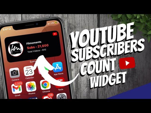 How to add YouTube Subscribers Count Widget iPhone