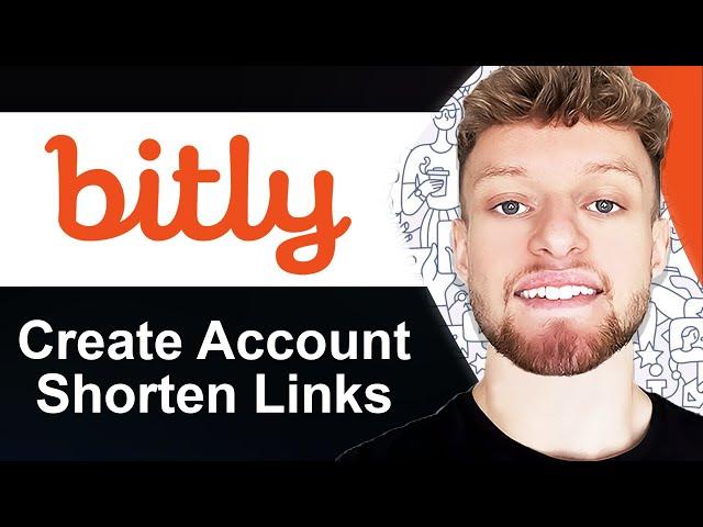 How To Create a Bit.ly Account & Shorten Your First Link (Step By Step)