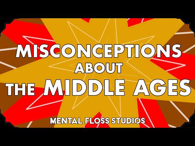 Misconceptions About the Middle Ages