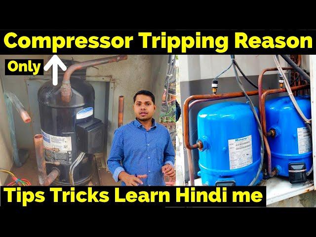 Only Compressor trip What’s problem How many Reasons very useful video Learn Tips tricks Hindi Me