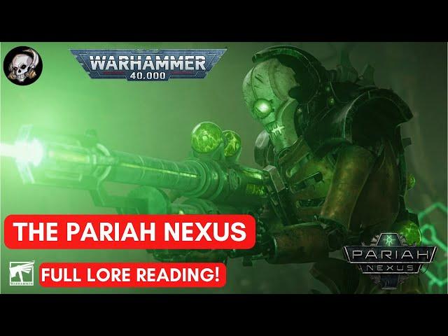 PARIAH NEXUS THE FULL LORE : WARHAMMER 40K LORE AUDIOBOOK