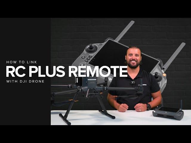 How To Link DJI Aircraft To RC Plus Remote Controller