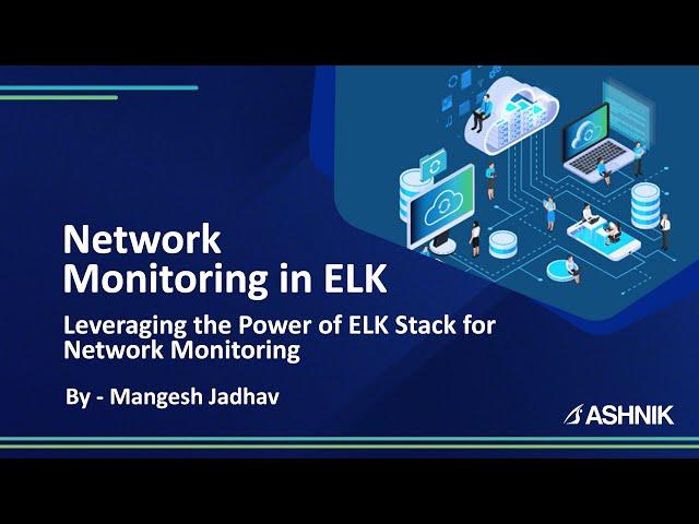 Network Monitoring in ELK - Power of ELK Stack for Network Monitoring