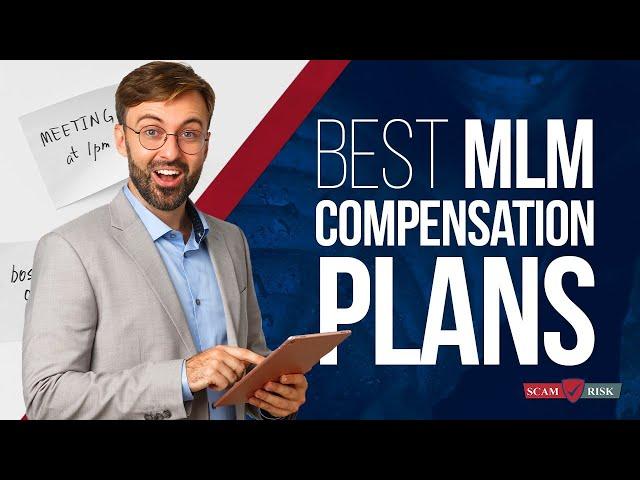 The Best MLM Compensation Plans 2022