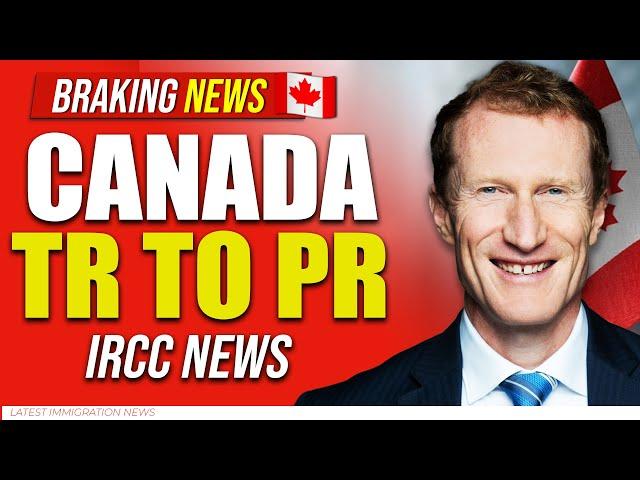 Canada TR to PR : Mark Miller New Statement on PR | IRCC | Canada Immigration