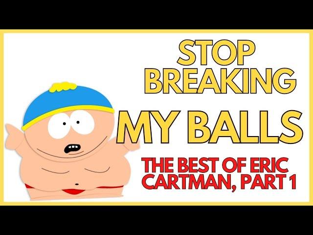 SOUTH PARK - Eric Cartman Best Moments! Part 1