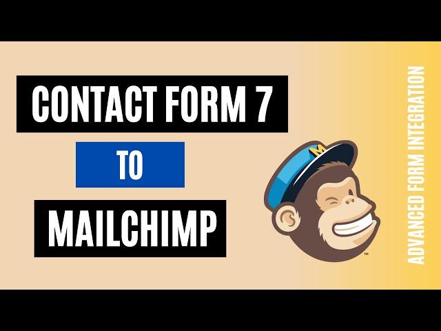 Integrate Contact Form 7 with Mailchimp