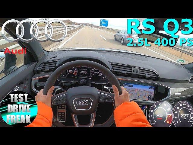 2021 Audi RS Q3 Sportback 400 PS TOP SPEED AUTOBAHN DRIVE POV