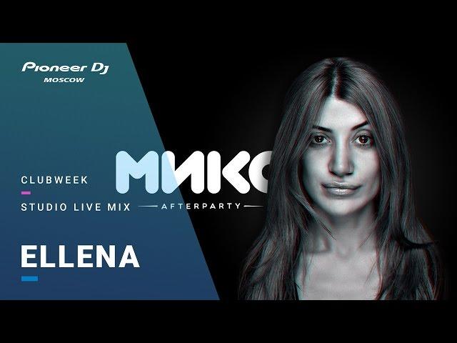 Клуб Микс /ELLENA  Studio Live Mix @ Pioneer DJ Moscow