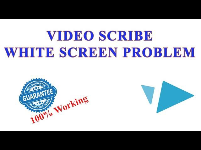 video scribe white screen problem