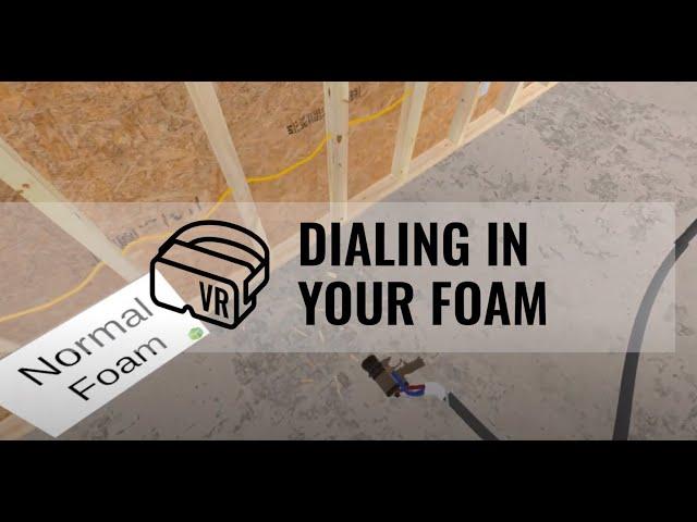 Virtual Reality Insulation Training Demo - Dialing in your Foam