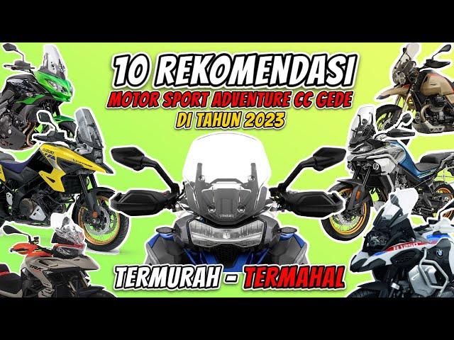 Golongan ekonomi lemah up dulu yaa..!! Inilah 10 Motor adventure sport terbaik di tahun 2023