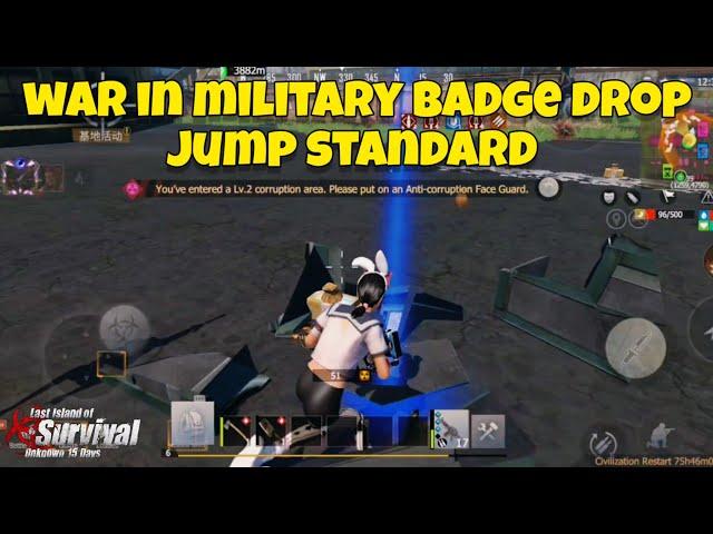 Jump standard we went to Military badge drop last island of survival Part 1 | #lios