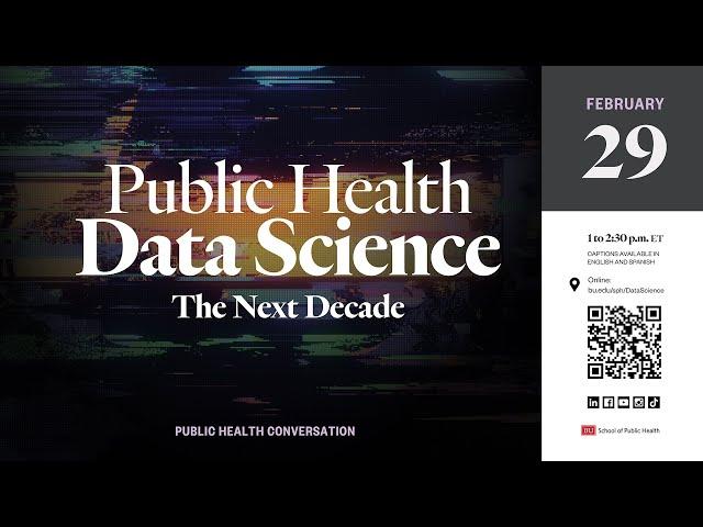 Public Health Data Science: The Next Decade