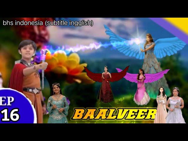 BAALVEER FAN MADE STORY |EPISODE 16 | BHS.INDONESIA|SUBTITLE ENGLISH|BAALVEER VRONZ