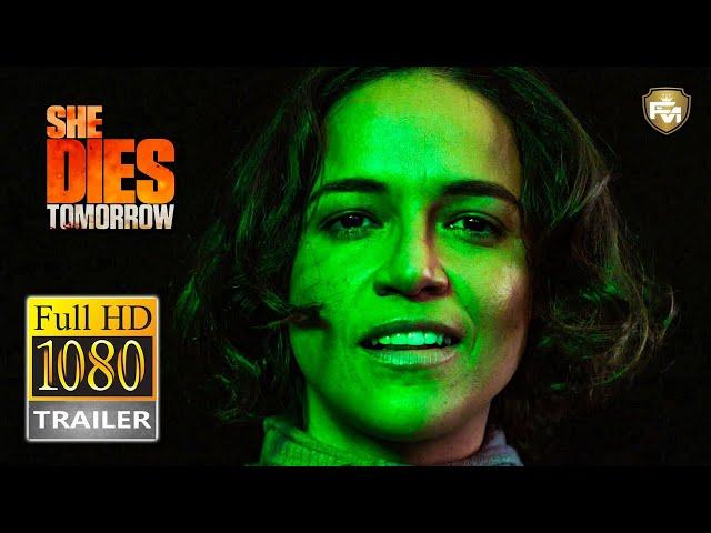 SHE DIES TOMORROW Official Trailer HD (2020) Kate Lyn Sheil, Michelle Rodriguez Movie