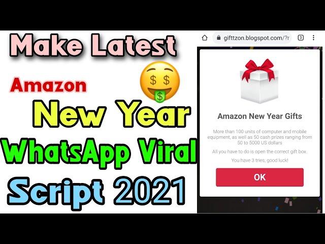 New Year Gift Whatsapp Viral Script For Blogger 2021 | Earn Daily 100$ By Make WhatsApp Viral Script