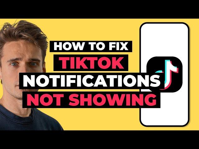 How To Fix TikTok Notifications Not Showing