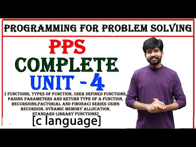 complete unit 4 | functions in c | c language | pps | programming for problem solving | btech