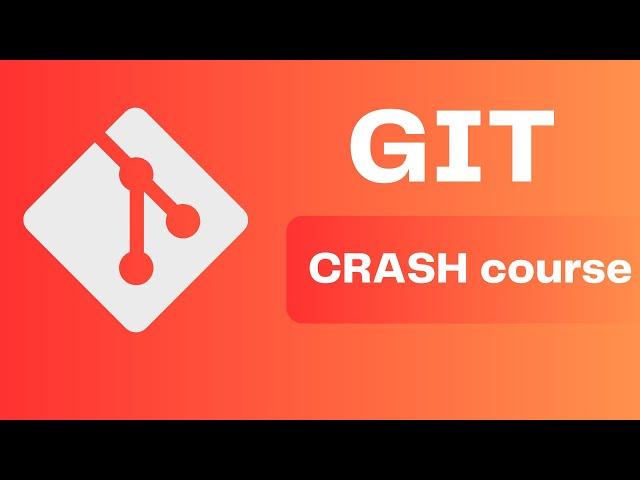 Git  - Ultimate Crash Course for Beginners