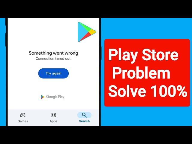 Fix Play Store Something went wrong Connection timed out error problem solve