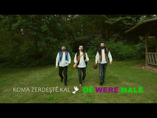 KOMA ZERDEŞTÊ KAL - DE WERE MALÊ [Official Music Video]