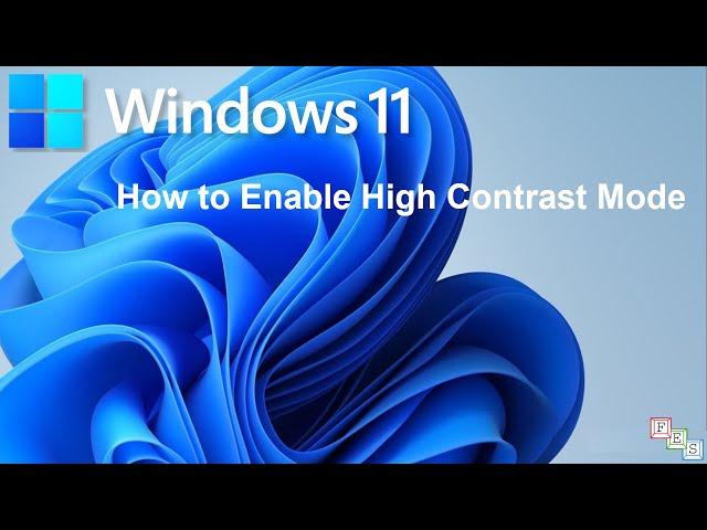 How to Enable High Contrast Mode or Theme in Windows 11