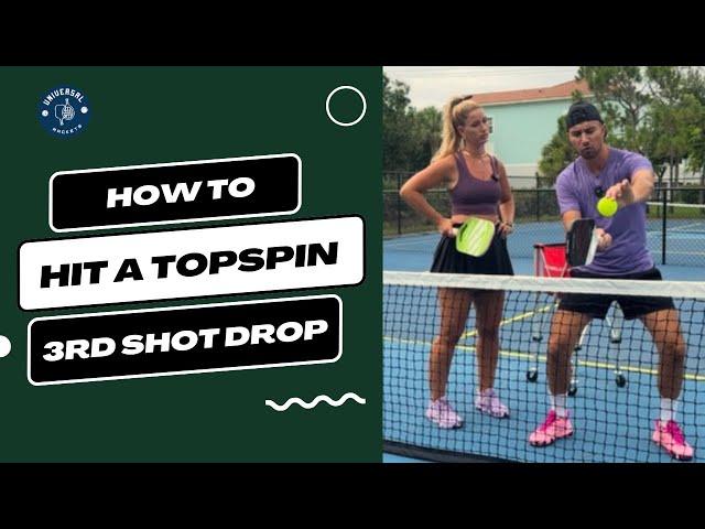 How To Hit A Topspin 3rd Shot Drop: Step by Step For ANY LEVEL