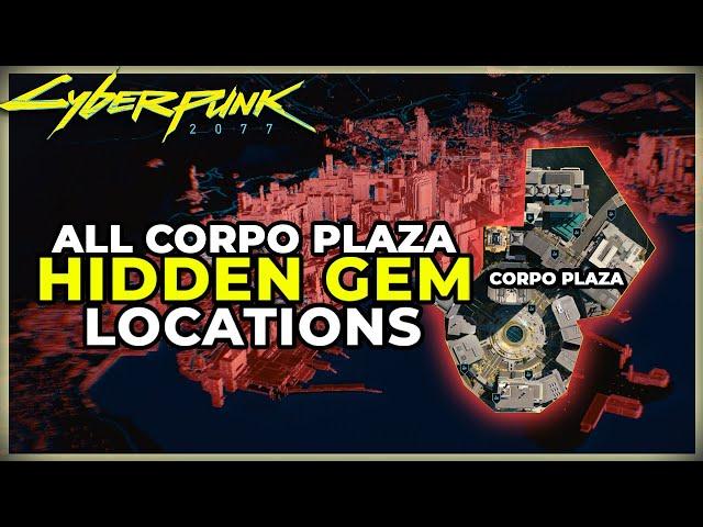 ALL CORPO PLAZA HIDDEN GEM LOCATIONS - CYBERPUNK 2077 - SECRET LEGENDARY EPIC AND RARE COMPONENTS