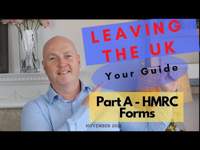 Leaving the UK Part A   HMRC Forms | by Gareth Cable | Empire Wealth