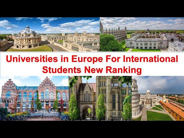 Best UNIVERSITIES IN EUROPE FOR INTERNATIONAL STUDENTS New Ranking