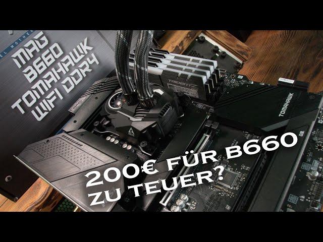 B660 oder Z690 für 200€? - MSI MAG B660 Tomahawk DDR4- Review [de]