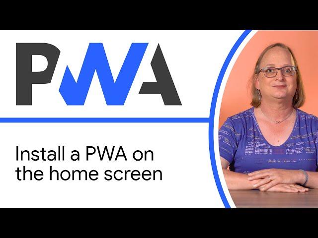 Install a PWA on the home screen - Progressive Web App Training