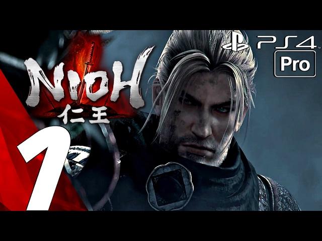 Nioh - Gameplay Walkthrough Part 1 - Prologue & Derrick The Executioner BOSS (Full Game) PS4 PRO