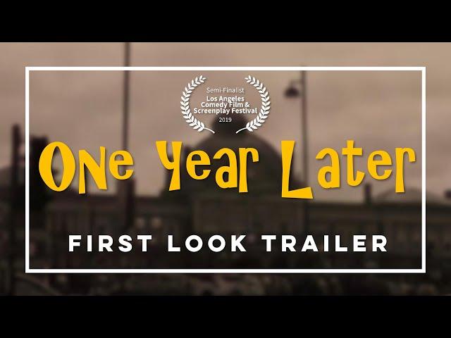 ONE YEAR LATER (First Look Trailer) | A&D Film Productions