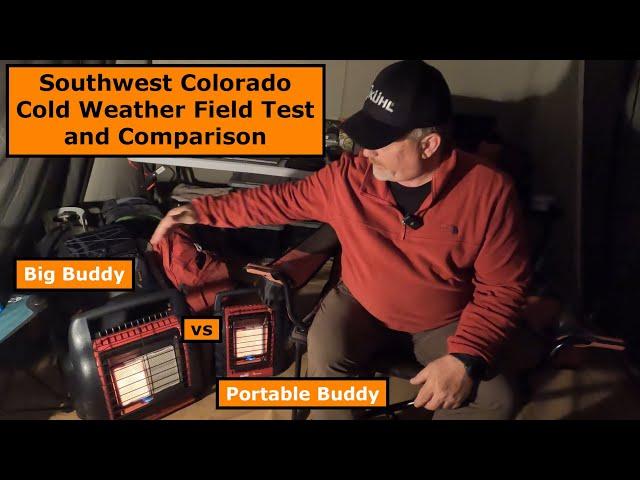 Big Buddy vs Portable Buddy Cold Weather Field Test