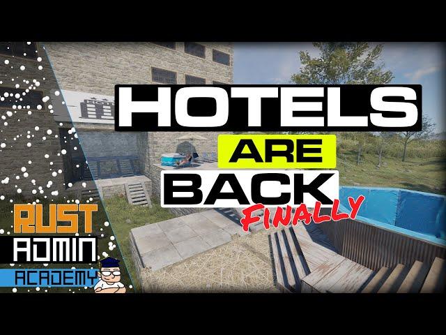 The HOTEL Plugin has been FIXED and IS WORKING!!! | ®️ Rust Admin Academy Tutorial 2021