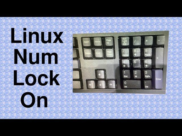 Linux Number Lock ON