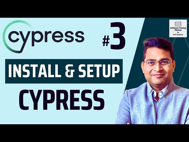 Cypress Tutorial #3 - How to Install and Configure Cypress | Part 1