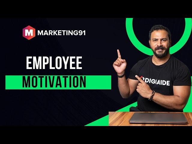 What is Employee Motivation? 11 ways to have motivated Employees