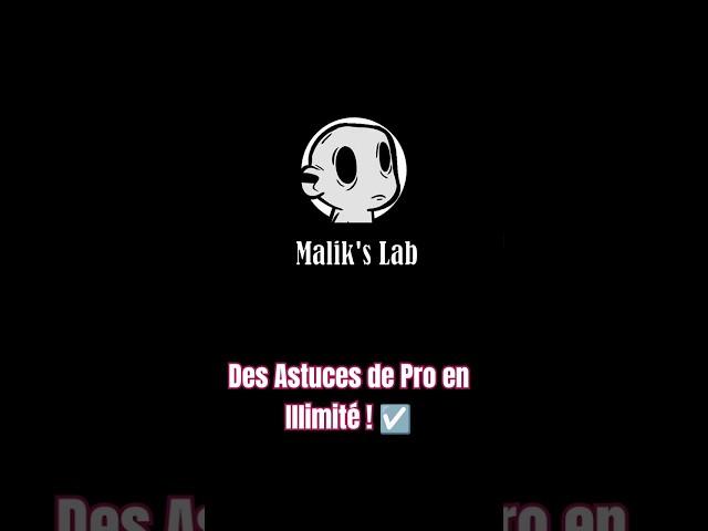  Malik’s Lab : Astuces, hacks et innovations – Rejoins-nous !