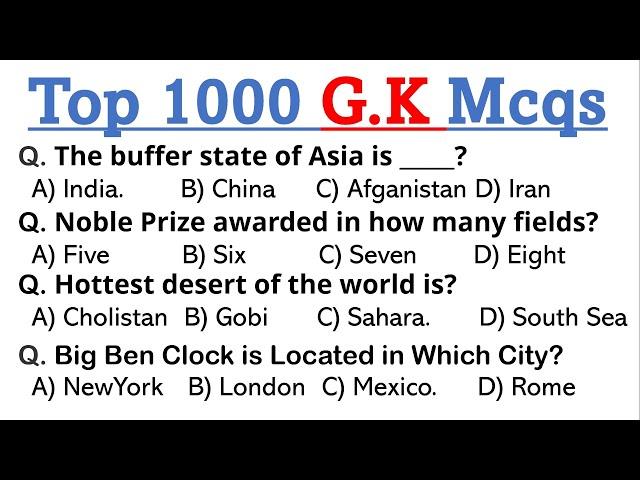 Top Important 1000 General Knowledge gk Mcqs | top gk Mcqs ppsc fpsc nts pts etea issb paf police