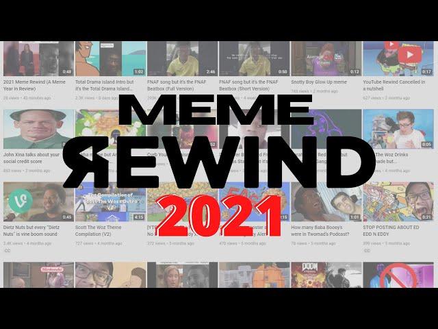 2021 Meme Rewind (A Meme Year in Review)