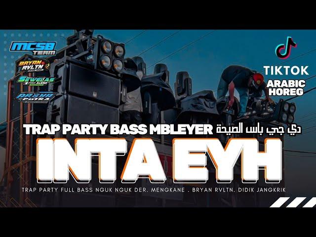 DJ INTA EYH TRAP PARTY PARADISE BASS NGUK - TIKTOK VIRAL - MCSB