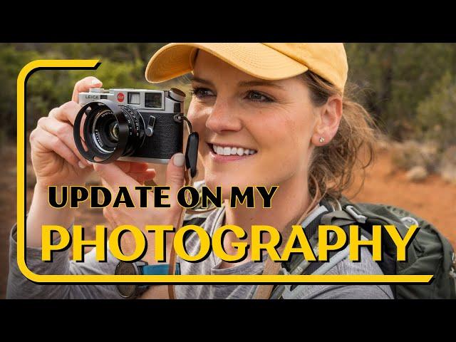 Photography Changes?... & Life Updates!