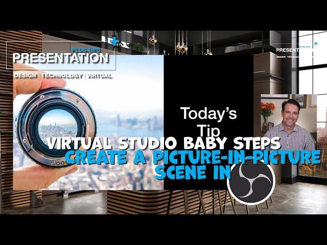 OBS Studio How To: Create a Picture-In-Picture Effect in OBS Studio