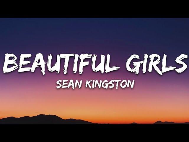 Sean Kingston - Beautiful Girls (Lyrics)