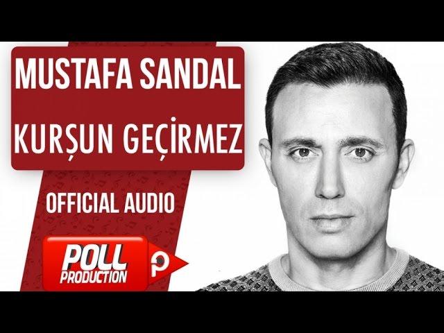 Mustafa Sandal - Kurşun Geçirmez - ( Official Audio )