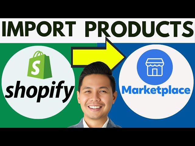 How To Import Products From Shopify To Facebook Marketplace (2024)