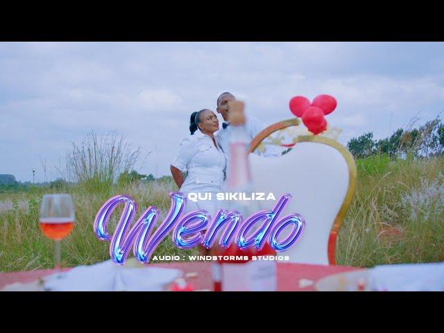 QUI SIKILIZA - WENDO (OFFICIAL MUSIC VIDEO)